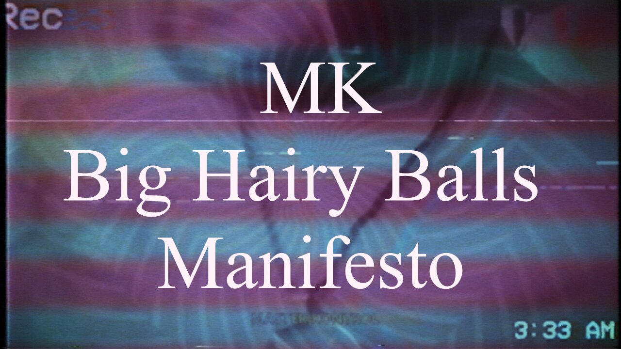 BRAINWASH Big Hairy Balls Manifesto