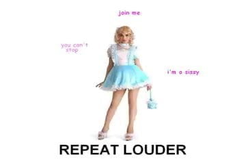 I Want To Be a Sissy Subliminal Programing