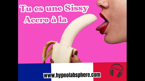 Sissy France Sensuelle – Sissy Accro au pénis : Votre Voyage vers la Féminisation